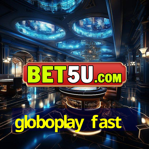 globoplay fast